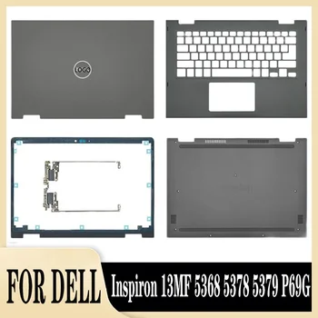 Новый для Dell Inspiron 13MF 5368 5378 5379 P69G ЖК-экран Задняя Крышка Передняя Рамка Подставка для рук Верхний Нижний Регистр 13 дюймов